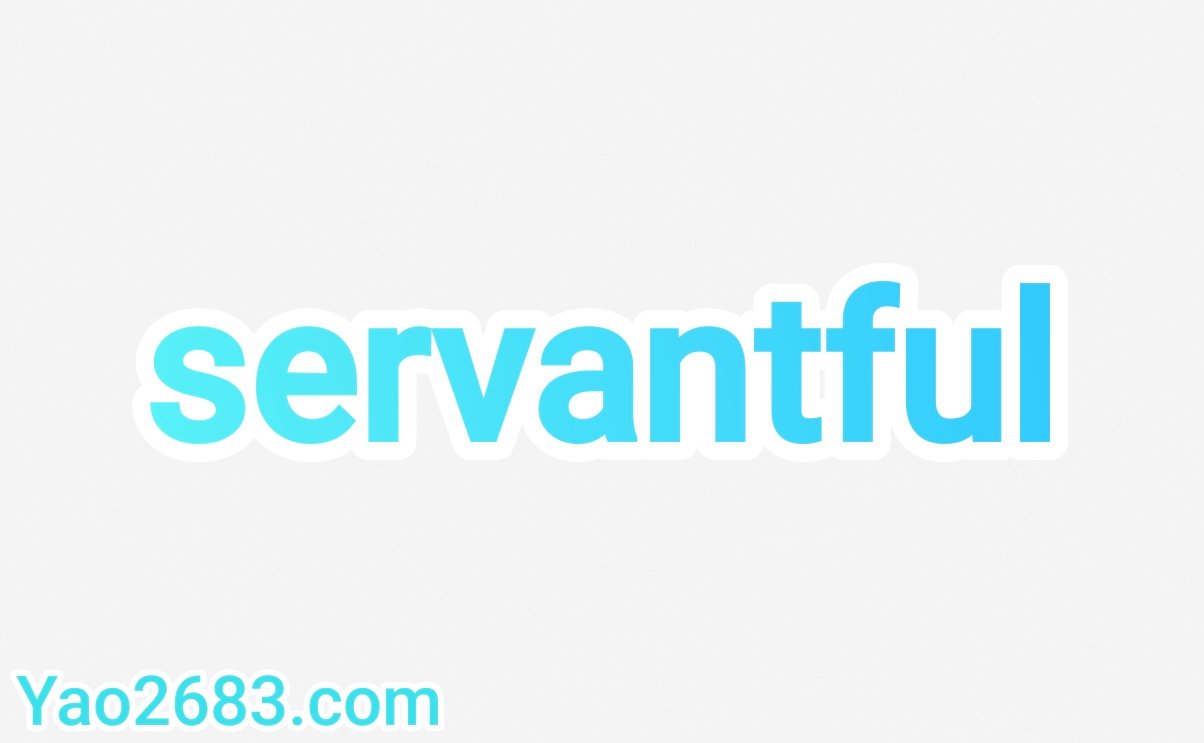 servantful
